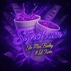 Styrofoam (Explicit)