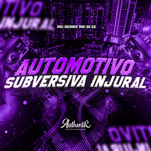 Automotivo Subversiva Injural (Explicit)