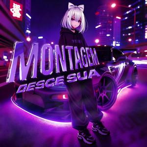 MONTAGEM DESCE SUA (SUPER SLOWED)