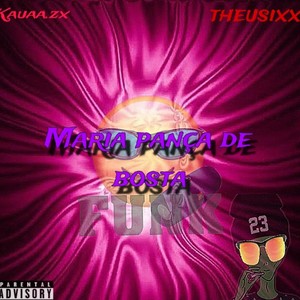 Maria pança de bosta (Explicit)