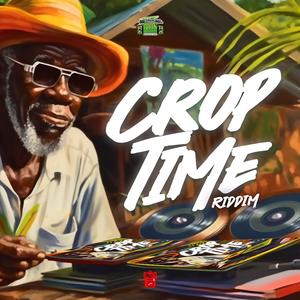 Crop Time Riddim