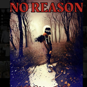 No Reason (feat. Mns bigdraco) [Explicit]