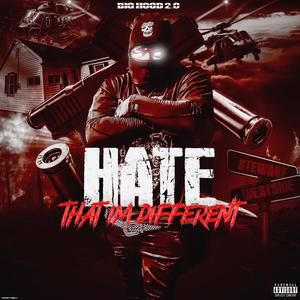 Hate That Im Different (Explicit)