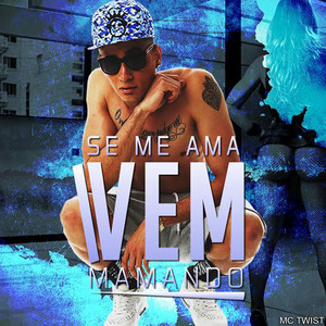 Se Me Ama Vem Mamando