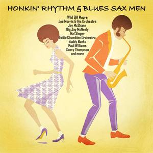 Honkin' Rhythm & Blues Sax Men