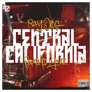 Central California (feat. Pancho Lynie) (Explicit)