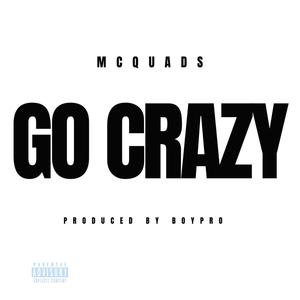 Go Crazy (Explicit)