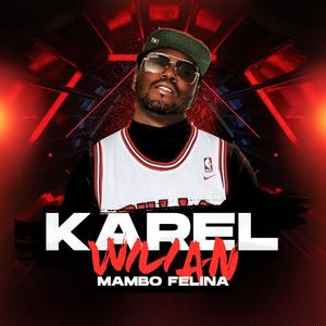 Mambo Felina (feat. Karel Wilian) [Explicit]