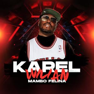 Mambo Felina (feat. Karel Wilian) (Explicit)