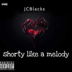 Shorty like a melody (Explicit)