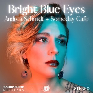 Bright Blue Eyes (feat. Someday Cafe)