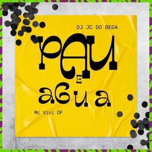 Pau e água (Explicit)