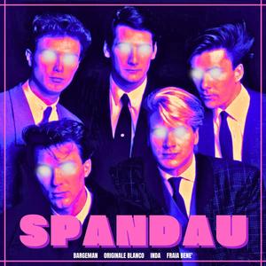 SPANDAU (feat. Inda & Fraia Benè) [Explicit]