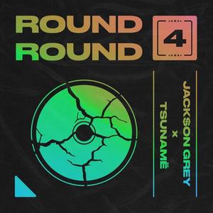 Round 4 Round(feat. tsunamë) (Explicit)