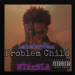 Problem Child (Explicit)