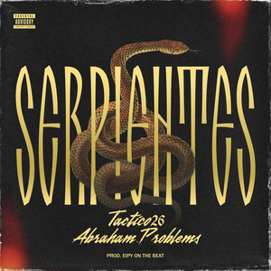 Serpientes (Explicit)