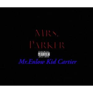 Mrs. Parker (Explicit)