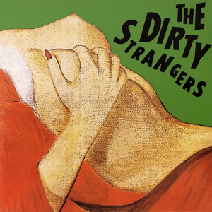 The Dirty Strangers