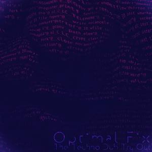 Optimal Fix - The Techno Dub Try Out