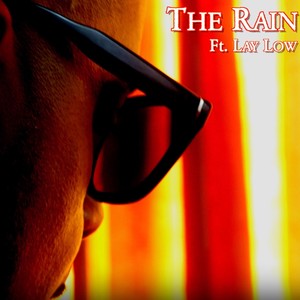 The Rain (feat. Lay Low & Mahdi the Director) (Explicit)