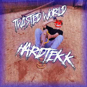 Twisted World Hardtekk