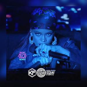 ***** Better Have My Money(Moombah) (Explicit)