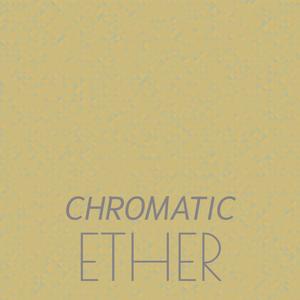 Chromatic Ether