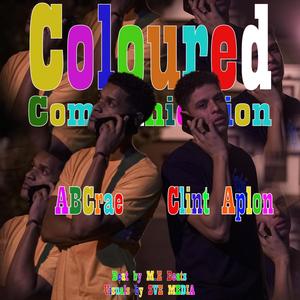 Coloured Communication (feat. Clint Aplon) (Explicit)