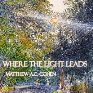 Where the Light Leads