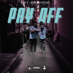 Pay Off (feat. AAMB Osky) (Explicit)