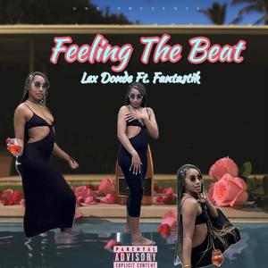 Feeling The Beat (Explicit)