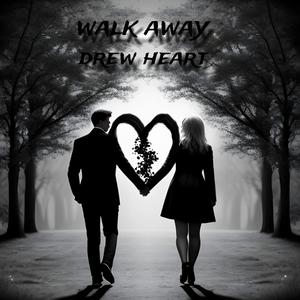 Walk Away (Explicit)