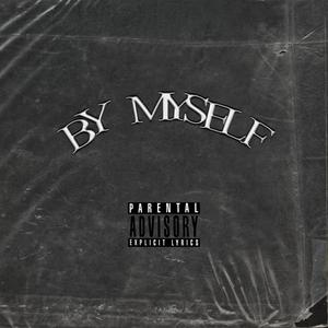 By Myself (Explicit)