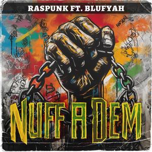 Nuff a Dem (feat. blufyah)