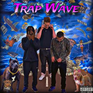 TRAP WAVE (Explicit)