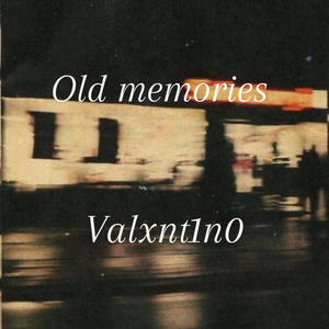Old Memories (Explicit)
