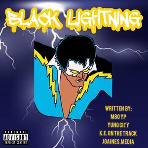 Black Lightning (feat. Yung City) [Explicit]