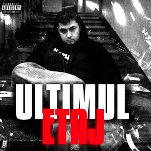 ULTIMUL ETAJ (Explicit)