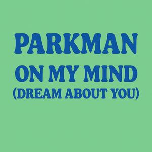On My Mind (Dream About You)