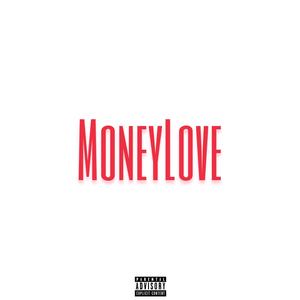 MoneyLove (Explicit)