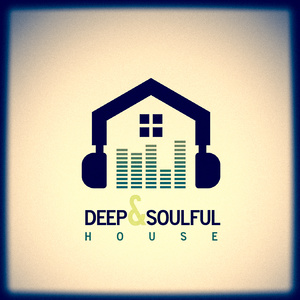 DEEP & SOULFUL HOUSE