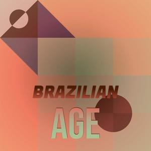 Brazilian Age