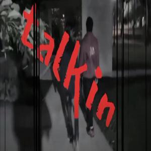 Talkin (Explicit)