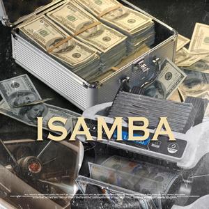 Isamba (feat. Smorsh NorthCoast, Taurus Rhymez, Seven., Evadope & GreedyBoy) (Explicit)
