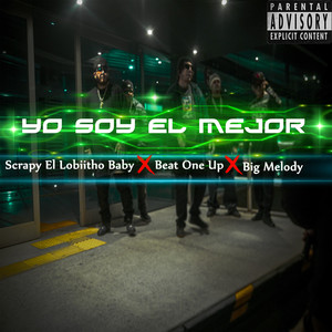Yo Soy El Mejor (Explicit)