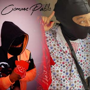 Comme Pablo(feat. Neg Insolant) (Explicit)