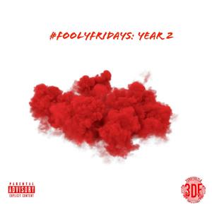 #FoolyFridays: Year 2 (Explicit)