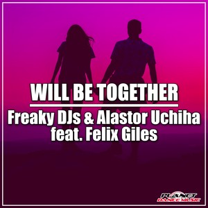 Will Be Together (Original Mix)