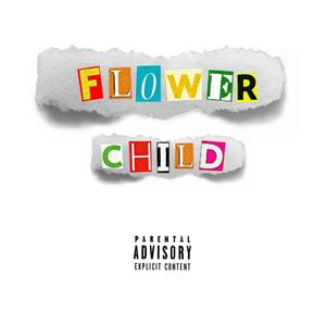 Flower Child (Explicit)