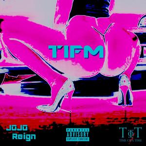 TIFM(Twerk it for me) [Explicit]